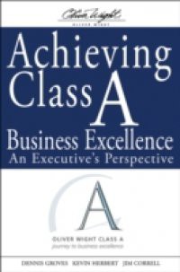 Achieving Class A Business Excellence