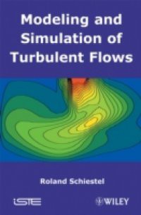 Modeling and Simulation of Turbulent Flows