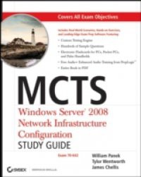 MCTS Windows Server 2008 Network Infrastructure Configuration Study Guide