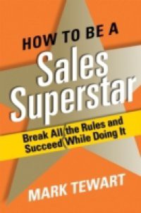 How to Be a Sales Superstar