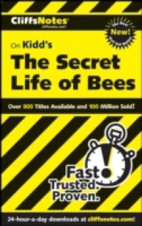 CliffsNotes on Kidd's The Secret Life of Bees