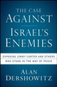Case Against Israel's Enemies