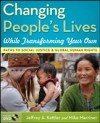 Changing People's Lives While Transforming Your Own
