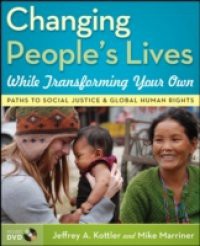 Changing People's Lives While Transforming Your Own