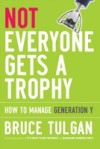 Not Everyone Gets A Trophy