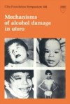 Mechanisms of Alcohol Damage in Utero