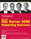 Professional Microsoft SQL Server 2008 Reporting Services