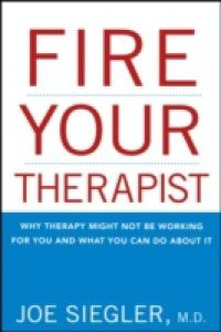 Fire Your Therapist