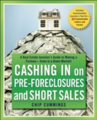 Cashing in on Pre-foreclosures and Short Sales