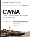 CWNA Certified Wireless Network Administrator Official Study Guide