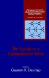 Crystal as a Supramolecular Entity