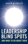 Leadership Blind Spots and What To Do About Them