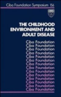 Childhood Environment and Adult Disease