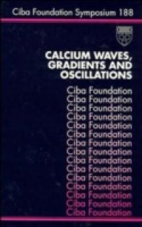 Calcium, Waves, Gradients and Oscillations