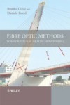 Fibre Optic Methods for Structural Health Monitoring