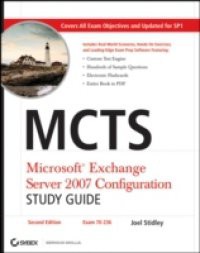 MCTS Microsoft Exchange Server 2007 Configuration Study Guide