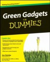 Green Gadgets For Dummies