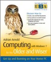 Computing with Windows 7 for the Older and Wiser