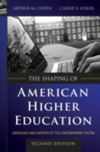 Shaping of American Higher Education