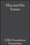 Man and His Future