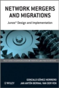 Network Mergers and Migrations