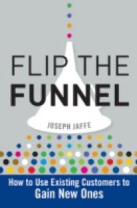 Flip the Funnel