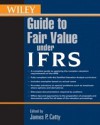 Wiley Guide to Fair Value Under IFRS
