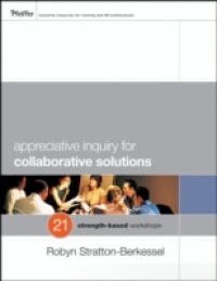 Appreciative Inquiry for Collaborative Solutions