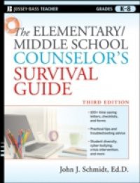 Elementary / Middle School Counselor's Survival Guide