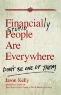 Financially Stupid People Are Everywhere