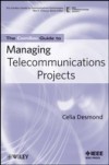 ComSoc Guide to Managing Telecommunications Projects