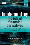 Implementing Models of Financial Derivatives
