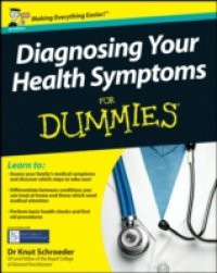 Diagnosing Your Health Symptoms For Dummies