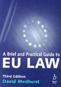 Brief and Practical Guide to EU Law