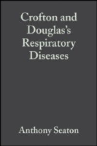 Crofton and Douglas's Respiratory Diseases, 2 Volumes