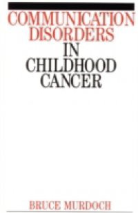 Communication Disorders in Childhood Cancer