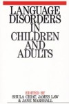 Language Disorders in Children and Adults