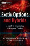 Exotic Options and Hybrids