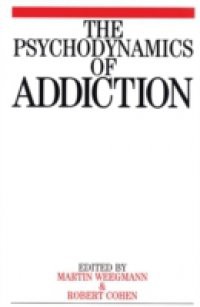 Psychodynamics of Addiction