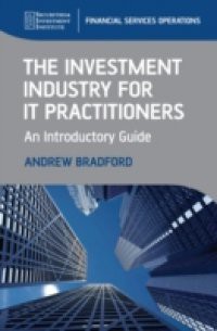 Investment Industry for IT Practitioners