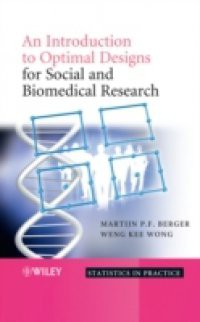 Introduction to Optimal Designs for Social and Biomedical Research