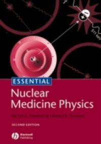 Essential Nuclear Medicine Physics