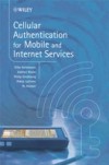 Cellular Authentication for Mobile and Internet Services