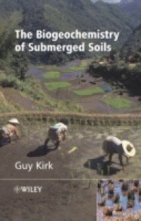 Biogeochemistry of Submerged Soils