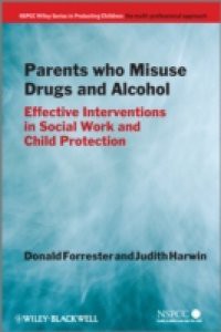 Parents Who Misuse Drugs and Alcohol