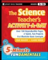 Science Teacher's Activity-A-Day, Grades 5-10