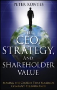 CEO, Strategy, and Shareholder Value