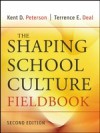 Shaping School Culture Fieldbook