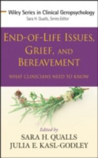 End-of-Life Issues, Grief, and Bereavement