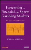 Forecasting in Financial and Sports Gambling Markets